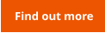 Find out more
