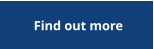 Find out more
