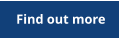 Find out more