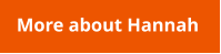 More about Hannah